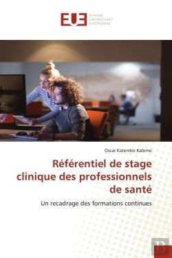Bertrand.pt - Referentiel De Stage Clinique Des Professionnels De Sante - Un Recadrage Des Formations Continues