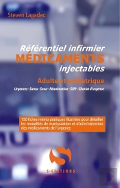 Référentiel Infirmier Des Médicaments Injectables : Adulte Et Pédiatrie (2e Édition)