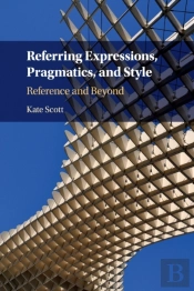 Referring Expressions, Pragmatics, And Style