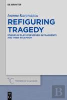 Refiguring Tragedy