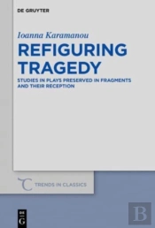 Refiguring Tragedy