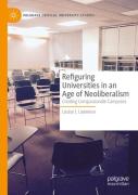 Refiguring Universities In An Age Of Neoliberalism