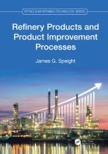 Refinery Products And Product Improvement Processes