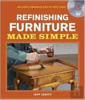 Refinishing Furniture Made Simple