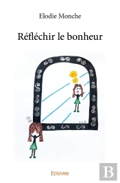 Réfléchir Le Bonheur