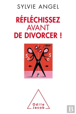 Bertrand.pt - Réfléchissez Avant De Divorcer !