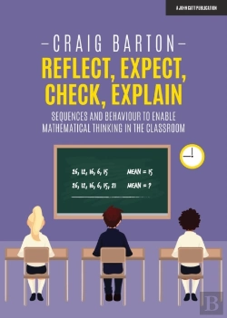 Bertrand.pt - Reflect, Expect, Check, Explain: Sequences And Behaviour To Enable Mathematical Thinking In The Classroom