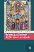 Reflecting Jerusalem In Medieval Czech Lands
