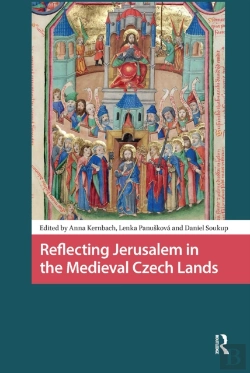Bertrand.pt - Reflecting Jerusalem In Medieval Czech Lands