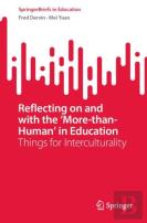 Reflecting On And With The Â€˜More-Than-Humanâ€™ In Education