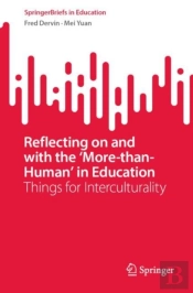 Reflecting On And With The Â€˜More-Than-Humanâ€™ In Education