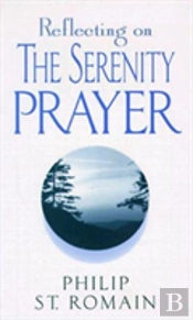Reflecting On The Serenity Prayer