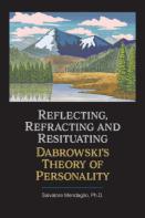 Reflecting, Refracting, And Resituating Dabrowski'S Theory Of Personality