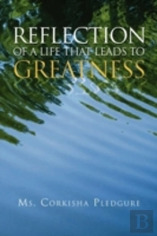 Reflection Of A Life That Leads To Great