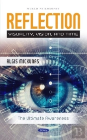 Reflection: Visuality, Vision, And Time