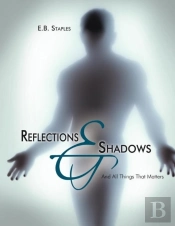 Reflections And Shadows