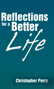 Reflections For A Better Life
