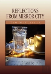 Reflections From Mirror City
