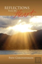 Reflections From My  Heart