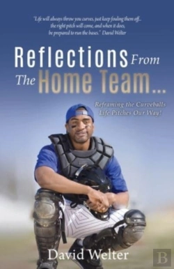 Bertrand.pt - Reflections From The Home Team... Reframing The Curveballs Life Pitches Our Way!