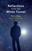 Reflections From The White Tunnel