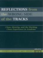 Reflections From The Wrong Side Of The Tracks
