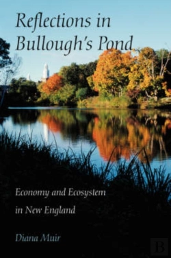 Bertrand.pt - Reflections In Bullough'S Pond - Economy And Ecosystem In New England