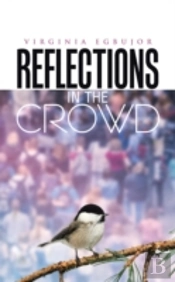 Reflections In The Crowd