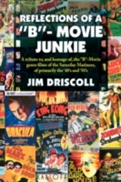 Reflections Of A 'B'- Movie Junkie