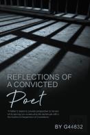 Reflections Of A Convicted Poet