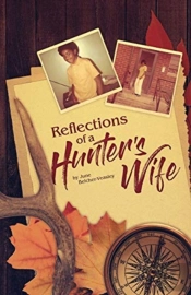 Reflections Of A Hunter'S Wife
