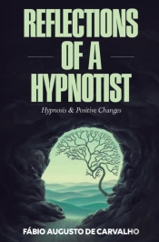 Reflections Of A Hypnotist