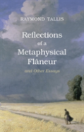 Reflections Of A Metaphysical Flaneur