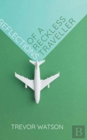 Reflections Of A Reckless Traveller