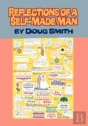 Reflections Of A Self-Made Man