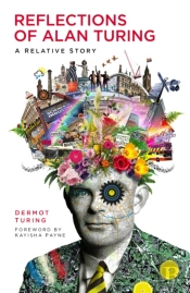 Reflections Of Alan Turing