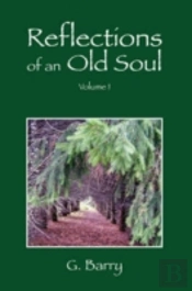Reflections Of An Old Soul