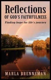 Reflections Of God'S Faithfulness: Finding Hope For Life'S Journey