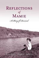 Reflections Of Mamie - A Story Of Survival