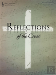 Reflections Of The Cross