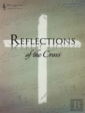 Reflections Of The Cross