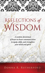 Reflections Of Wisdom: A Wisdom Devotion