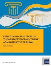 Reflections On 30 Years Of The Asian Development Bank Administrative Tribunal