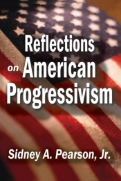 Reflections On American Progressivism