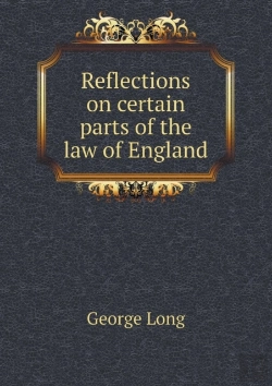 Bertrand.pt - Reflections On Certain Parts Of The Law Of England