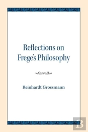 Reflections On Frege'S Philosophy