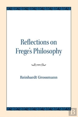 Bertrand.pt - Reflections On Frege'S Philosophy