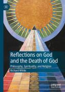 Reflections On God And The Death Of God