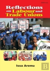 Reflections On Labour And Trade Unions