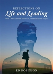 Reflections On Life And Leading